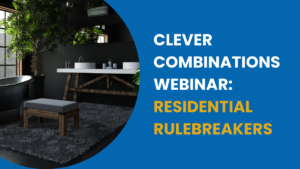 Clever Combinations Webinar: Residential Rulebreakers